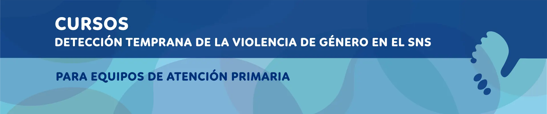 banner-cursos-detención-temprana-AP Curso de detección temprana de la violencia de género en el SNS dirigido a equipos de atención al embarazo, parto y puerperio